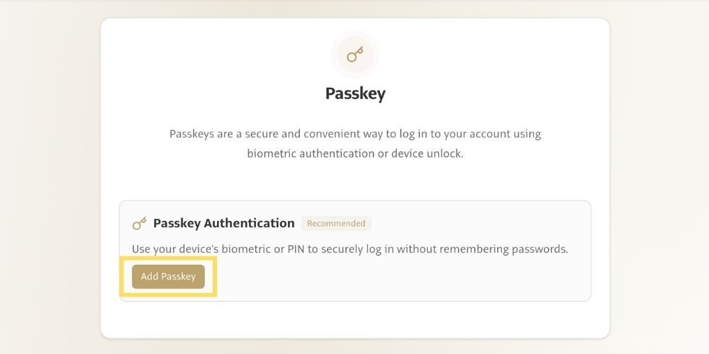 Click Add Passkey under Passkey Authentication